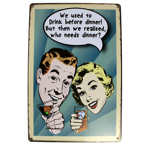 Metal Plaque - We Used to Drink